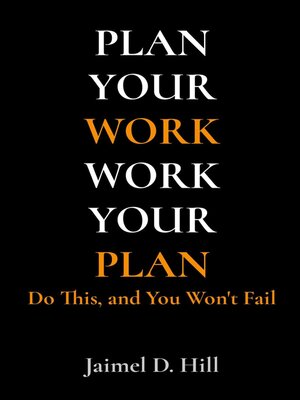 cover image of PLAN YOUR WORK WORK YOUR PLAN